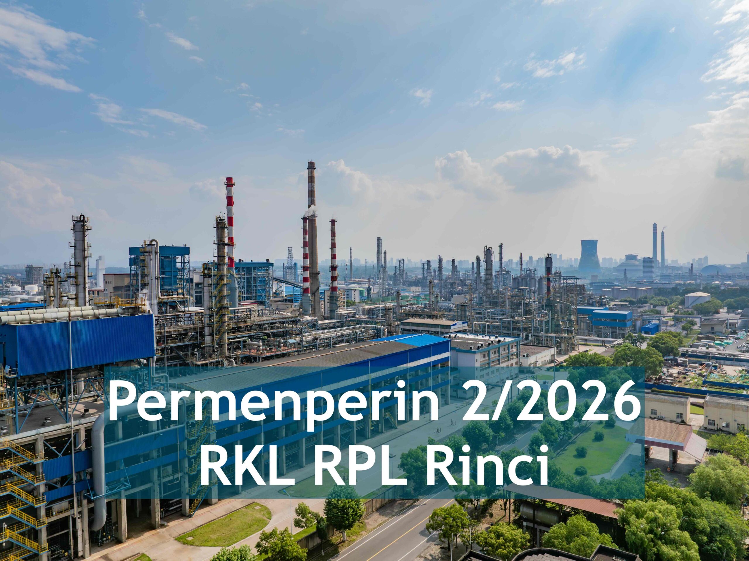 Kepanjangan Rkl Rpl Rinci RKL RPL Rinci pdf: Permenperin 2 / 2026 download PT Citra Melati Alam ...